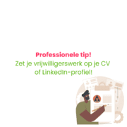 Professionele tip: Zet je vrijwilligerswerk op je CV of LinkedIn-profiel