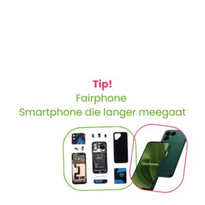 Fairphone - Een telefoon die eerlijker én langer meegaat